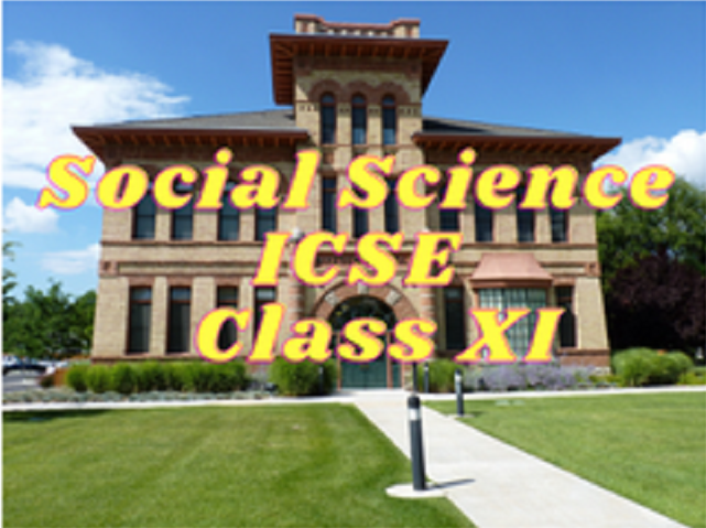 Social Science (ICSE) - Class XI